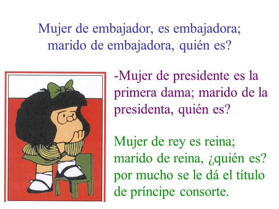 Mujer de embajador, es embajadora; marido de embajadora, quién es