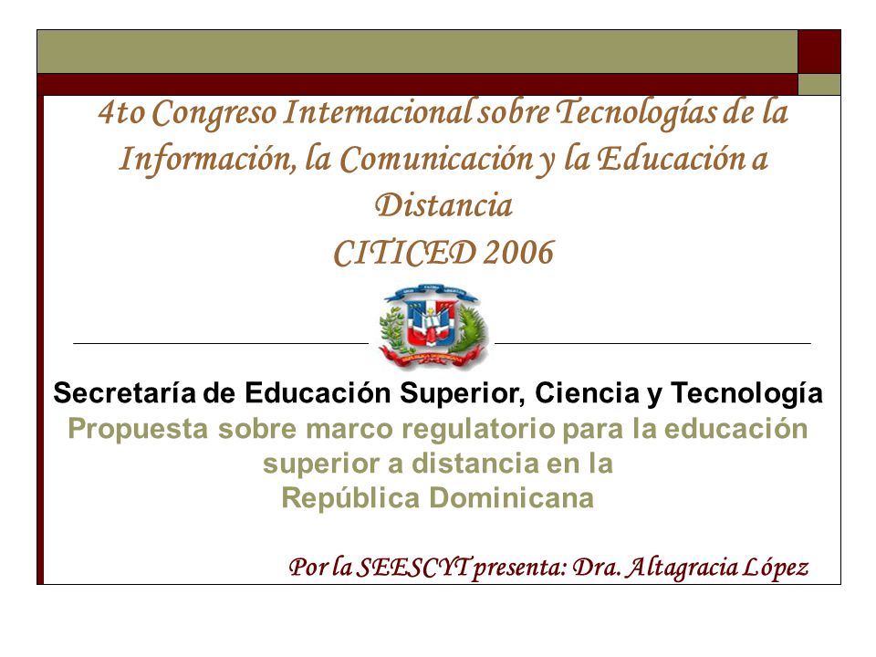 4to Congreso Internacional sobre Tecnologías de la Información, la Comunicación y la Educación a Distancia CITICED 2006