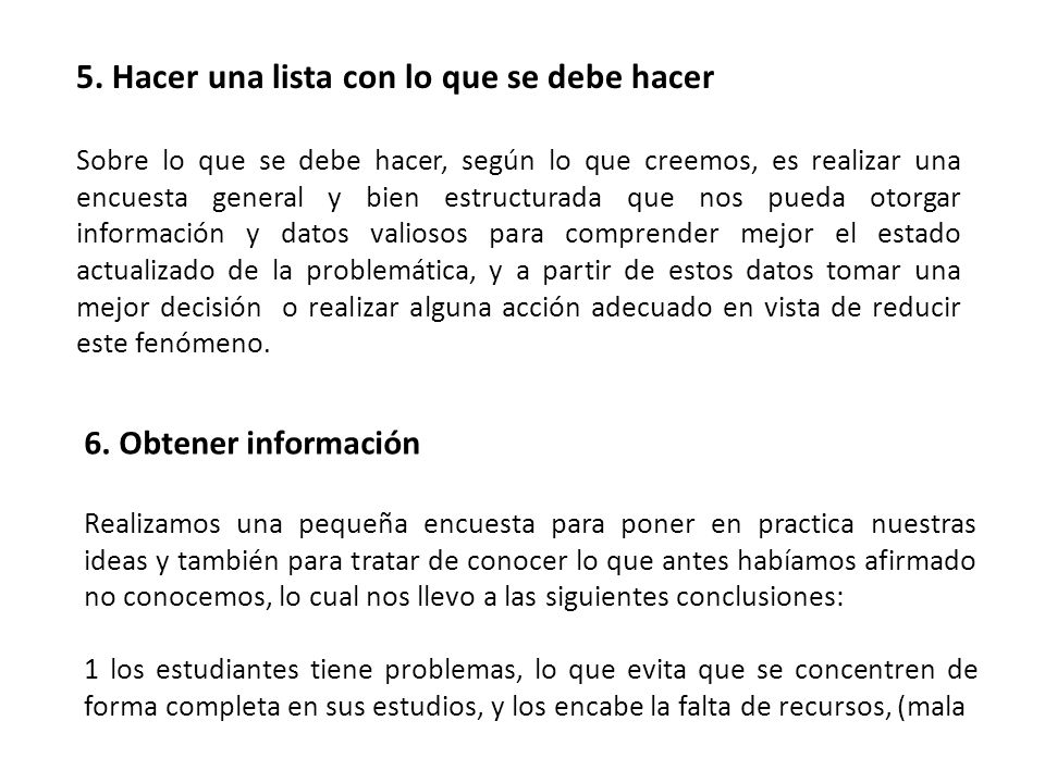 5. Hacer una lista con lo que se debe hacer