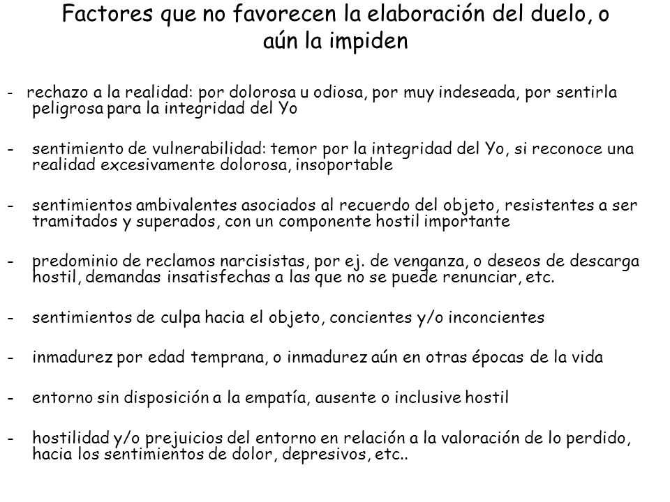 Factores que no favorecen la elaboración del duelo, o aún la impiden