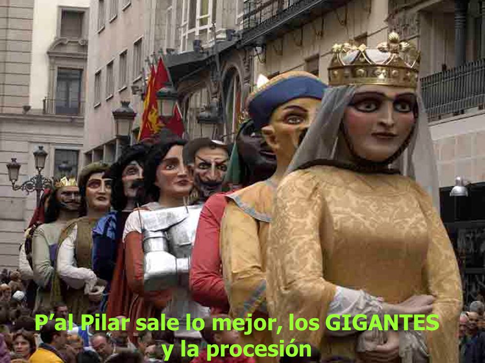 P’al Pilar sale lo mejor, los GIGANTES y la procesión