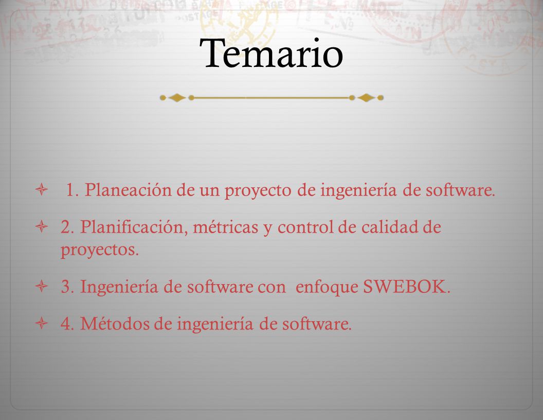 Temario 1. Planeación de un proyecto de ingeniería de software.