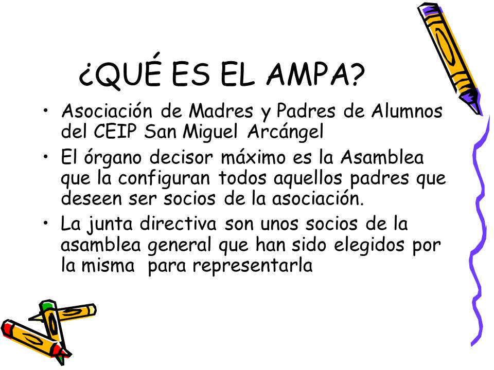 ¿QUÉ ES EL AMPA Asociación de Madres y Padres de Alumnos del CEIP San Miguel Arcángel.