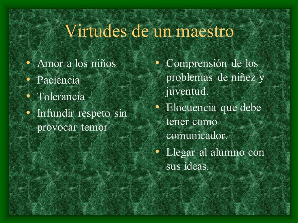 Virtudes de un maestro Amor a los niños Paciencia Tolerancia