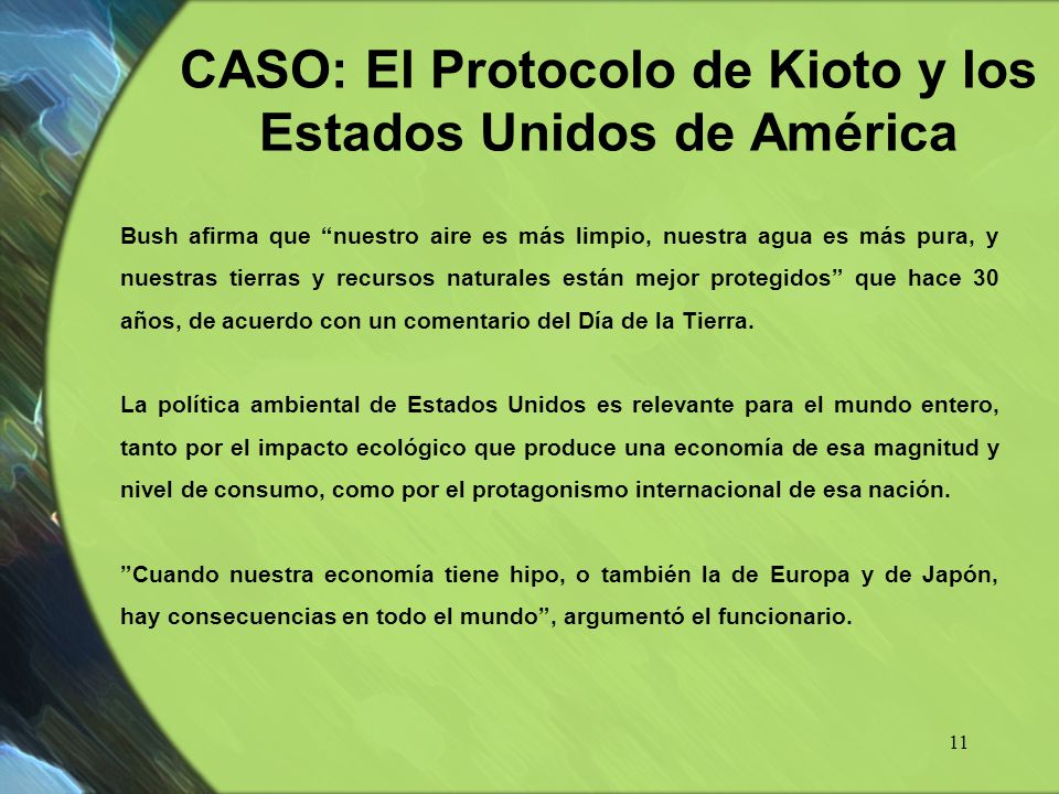 CASO: El Protocolo de Kioto y los Estados Unidos de América