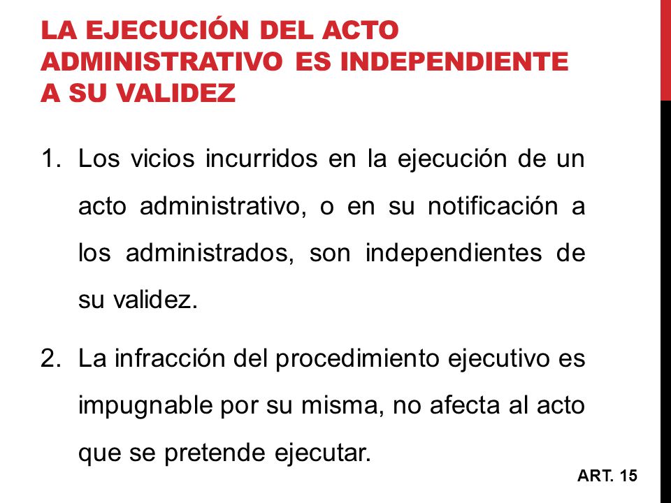 La ejecución del acto administrativo es independiente a su validez