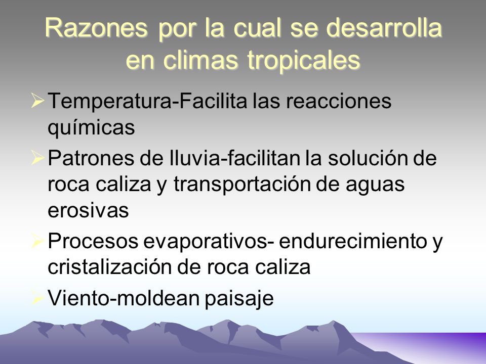 Razones por la cual se desarrolla en climas tropicales