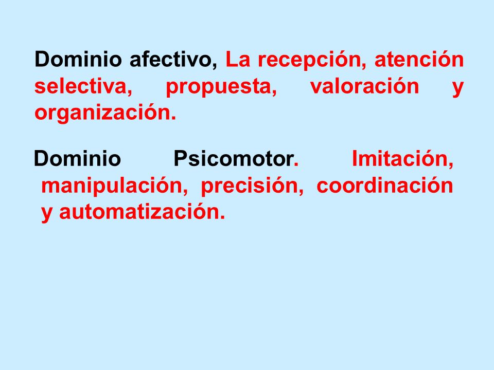 Dominio afectivo, La recepción, atención selectiva, propuesta, valoración y organización.