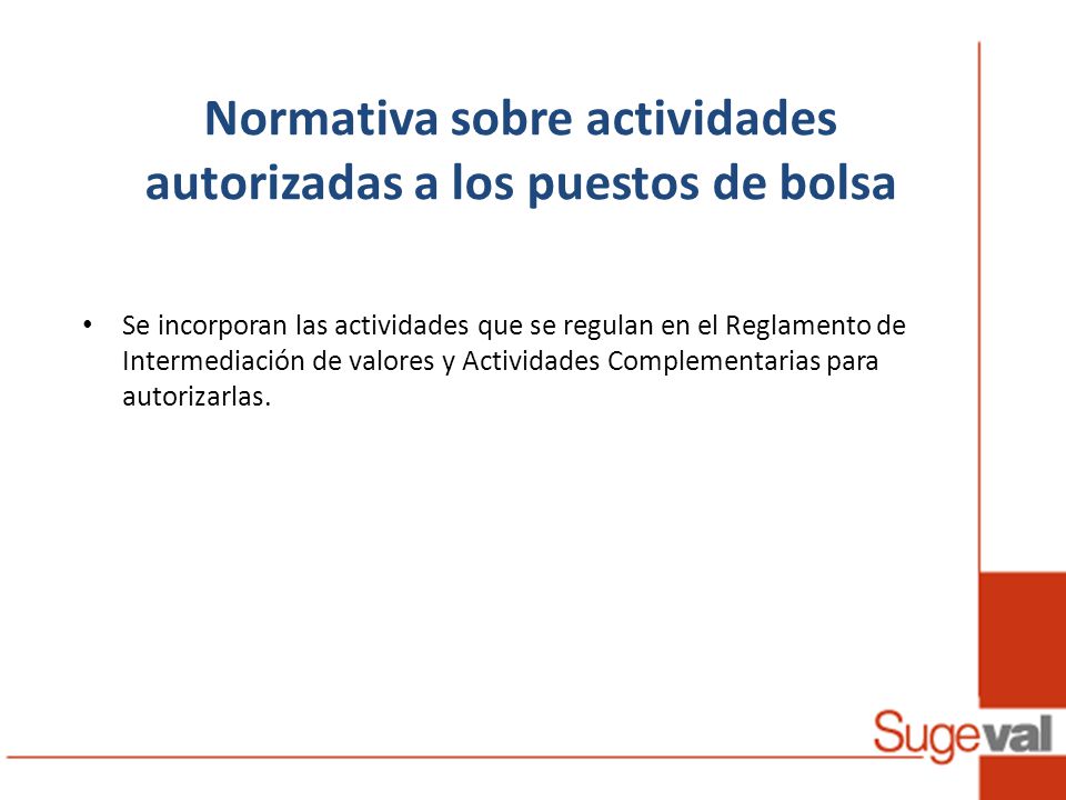 Normativa sobre actividades autorizadas a los puestos de bolsa