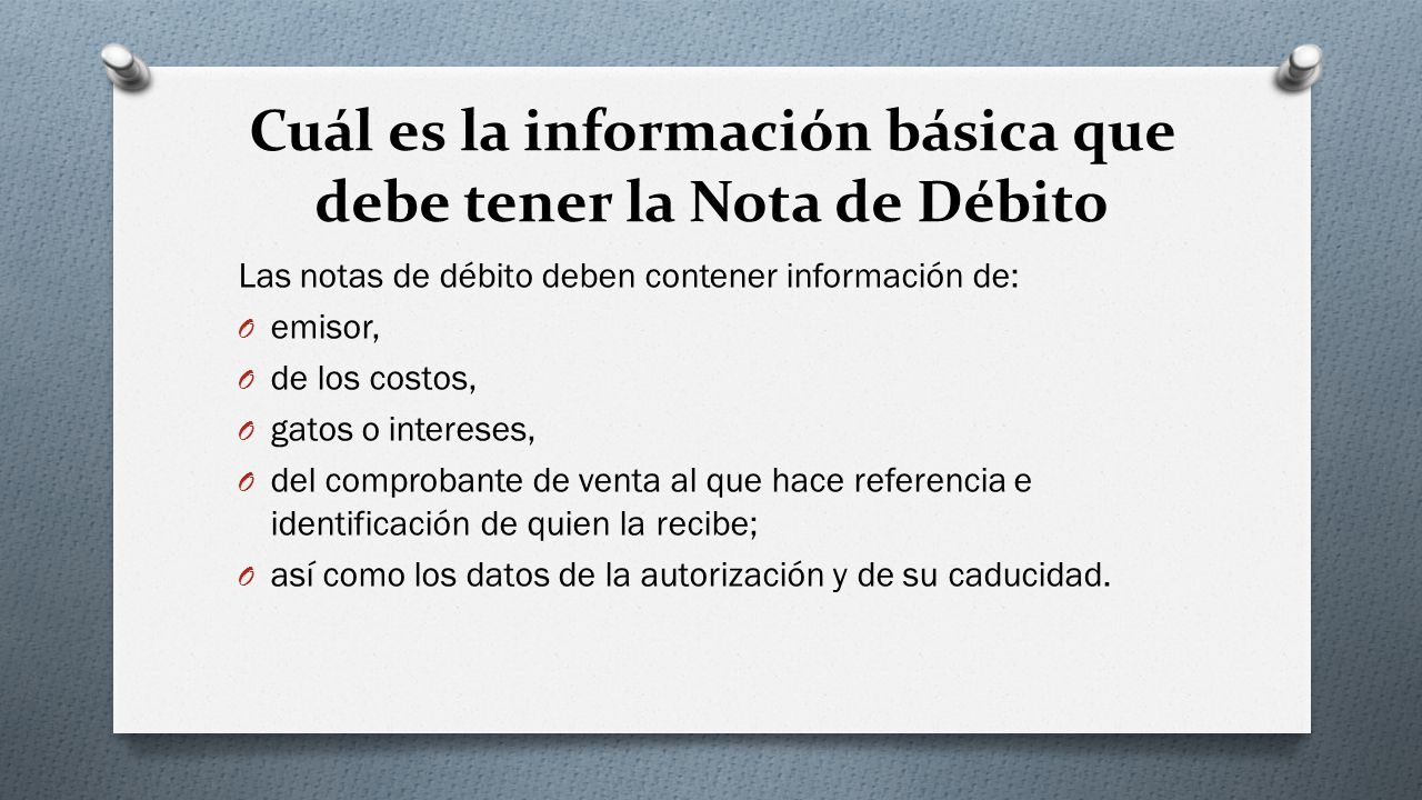 Cuál es la información básica que debe tener la Nota de Débito
