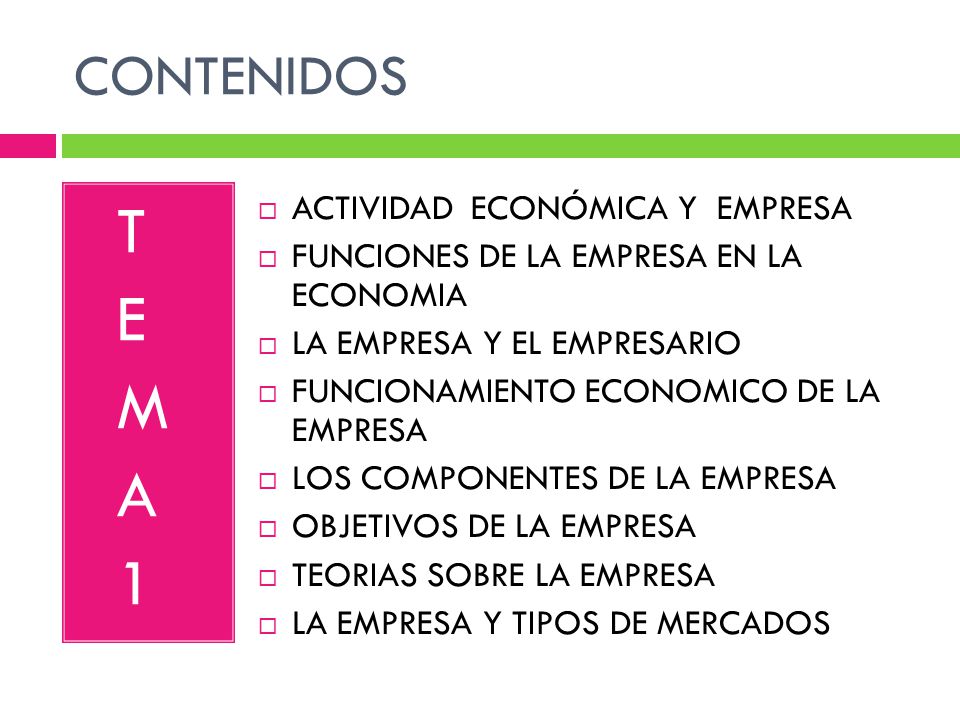 T E M A 1 CONTENIDOS ACTIVIDAD ECONÓMICA Y EMPRESA