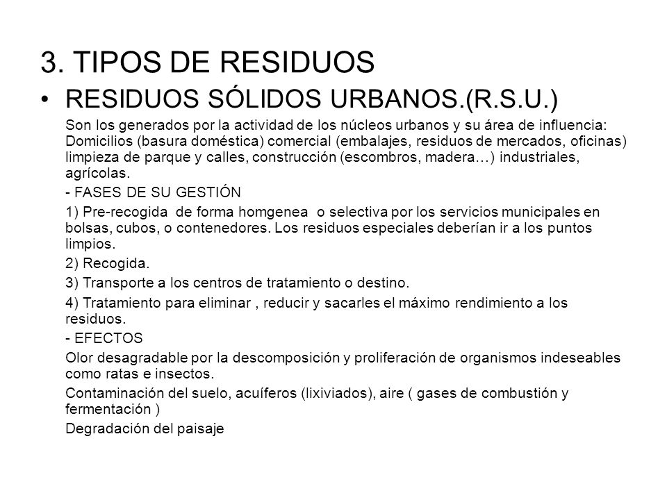 3. TIPOS DE RESIDUOS RESIDUOS SÓLIDOS URBANOS.(R.S.U.)