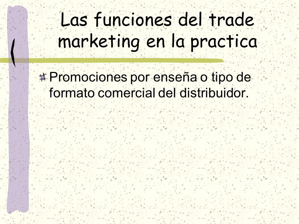 Las funciones del trade marketing en la practica