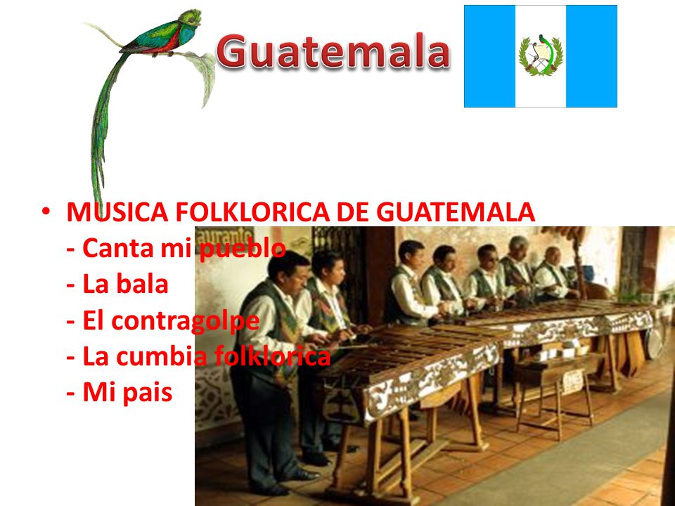Guatemala MUSICA FOLKLORICA DE GUATEMALA - Canta mi pueblo - La bala - El contragolpe - La cumbia folklorica - Mi pais.