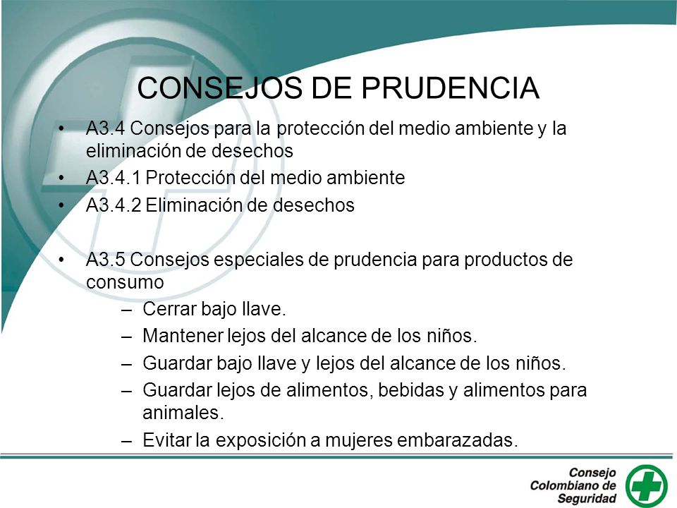 CONSEJOS DE PRUDENCIA A3.4 Consejos para la protección del medio ambiente y la eliminación de desechos.