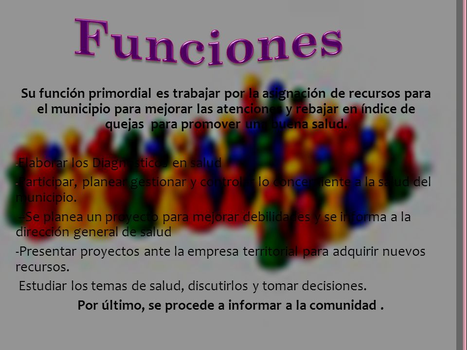 Por último, se procede a informar a la comunidad .