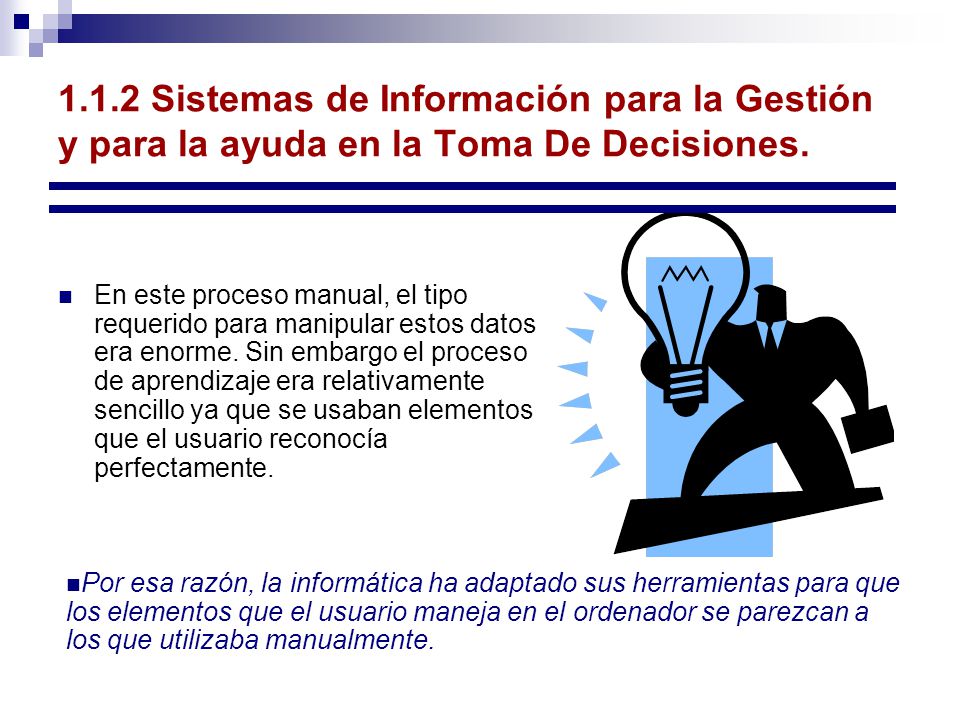 1.1.2 Sistemas de Información para la Gestión y para la ayuda en la Toma De Decisiones.