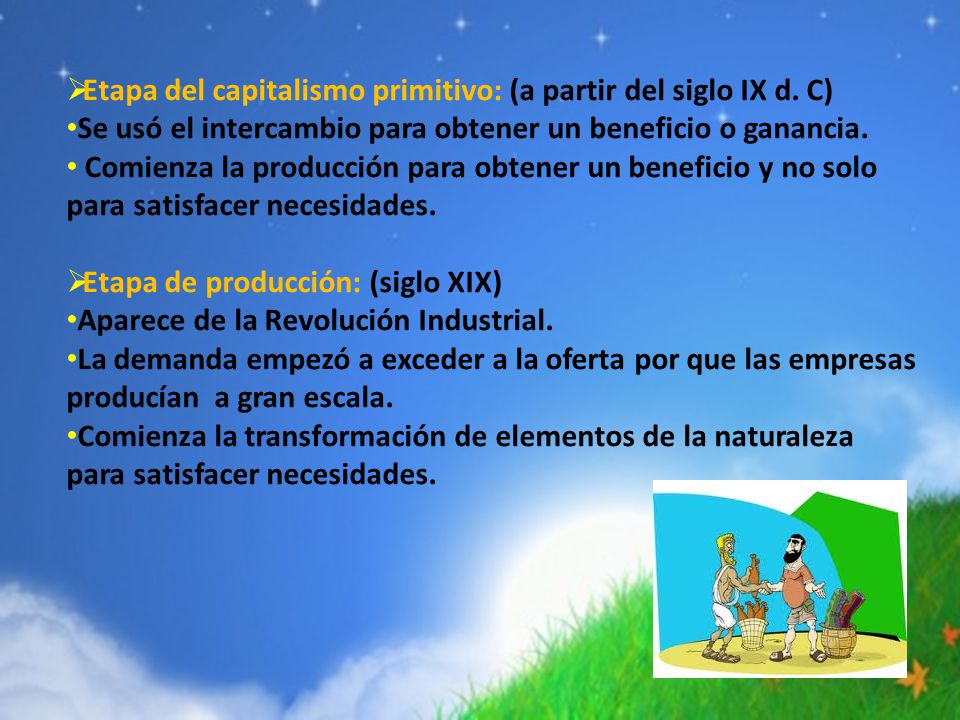 Etapa del capitalismo primitivo: (a partir del siglo IX d. C)
