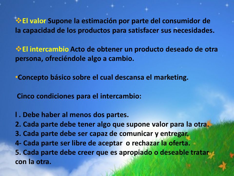 El valor Supone la estimación por parte del consumidor de