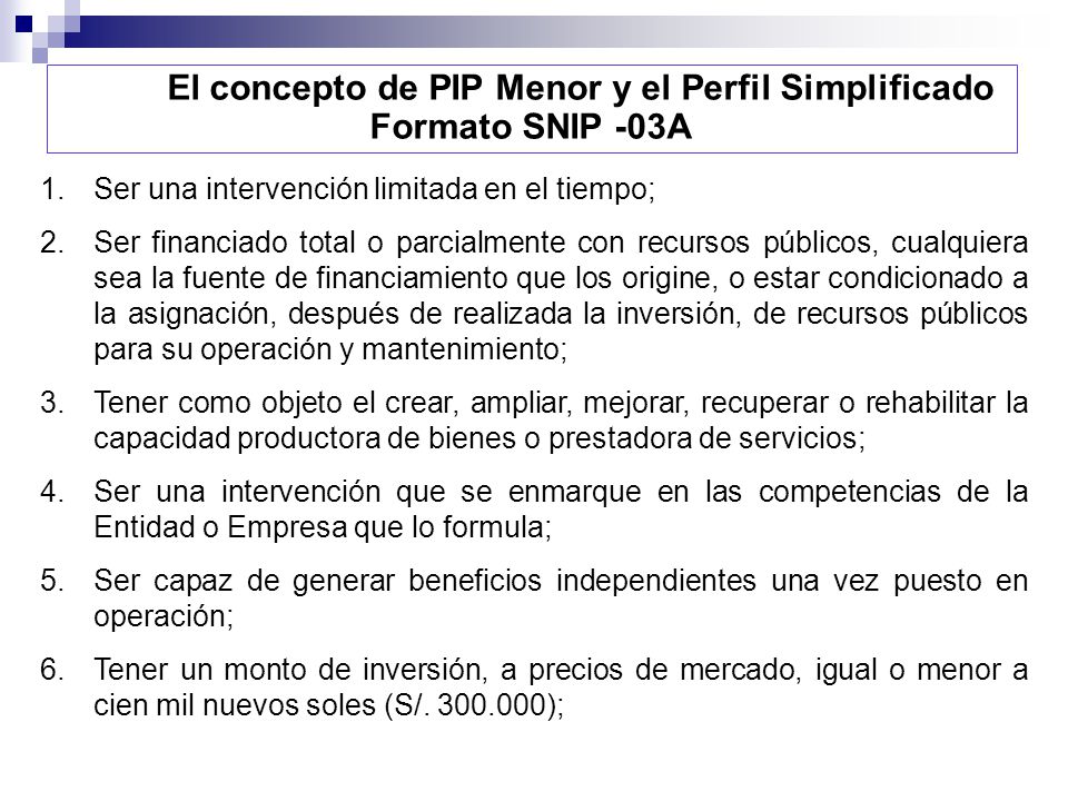 El concepto de PIP Menor y el Perfil Simplificado Formato SNIP -03A