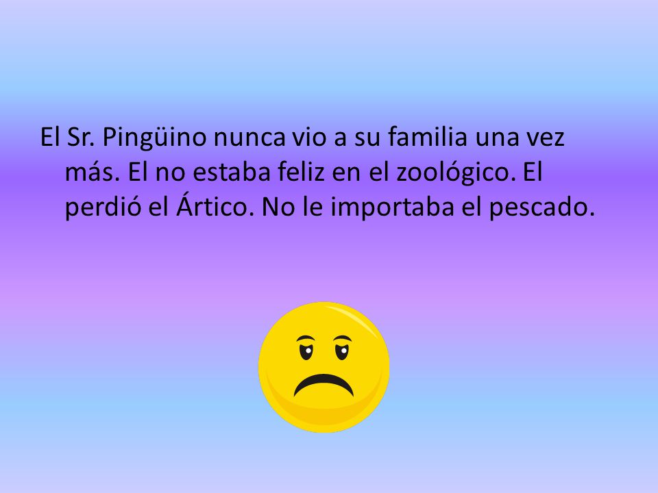 El Sr. Pingüino nunca vio a su familia una vez más