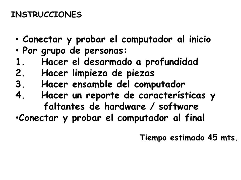 Conectar y probar el computador al inicio Por grupo de personas: