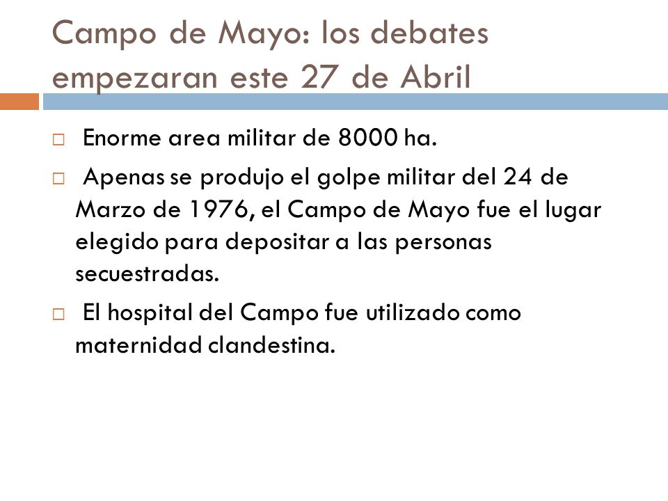 Campo de Mayo: los debates empezaran este 27 de Abril