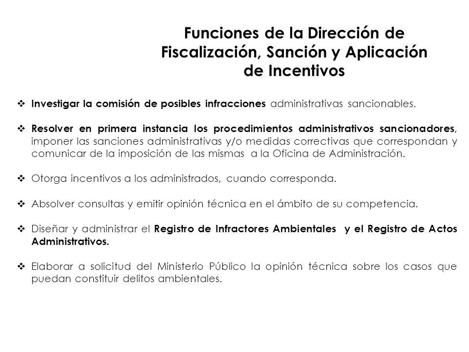 Funciones de la Dirección de Fiscalización, Sanción y Aplicación de Incentivos