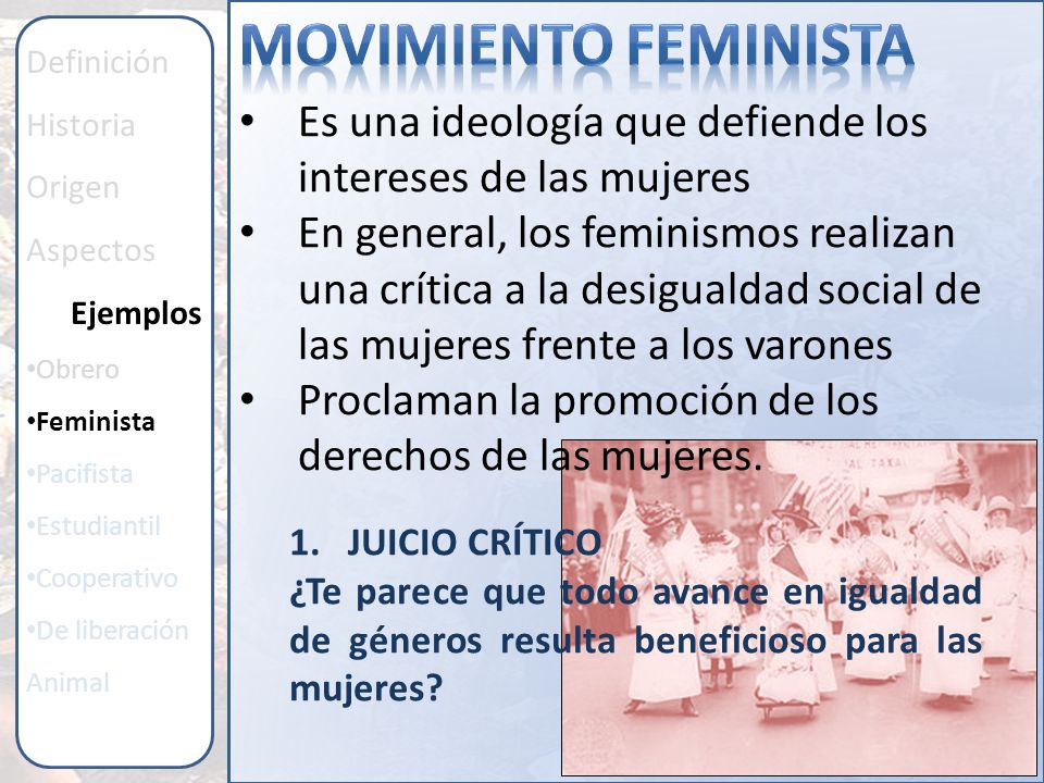 Movimiento Feminista Definición. Historia. Origen. Aspectos. Ejemplos. Obrero. Feminista. Pacifista.