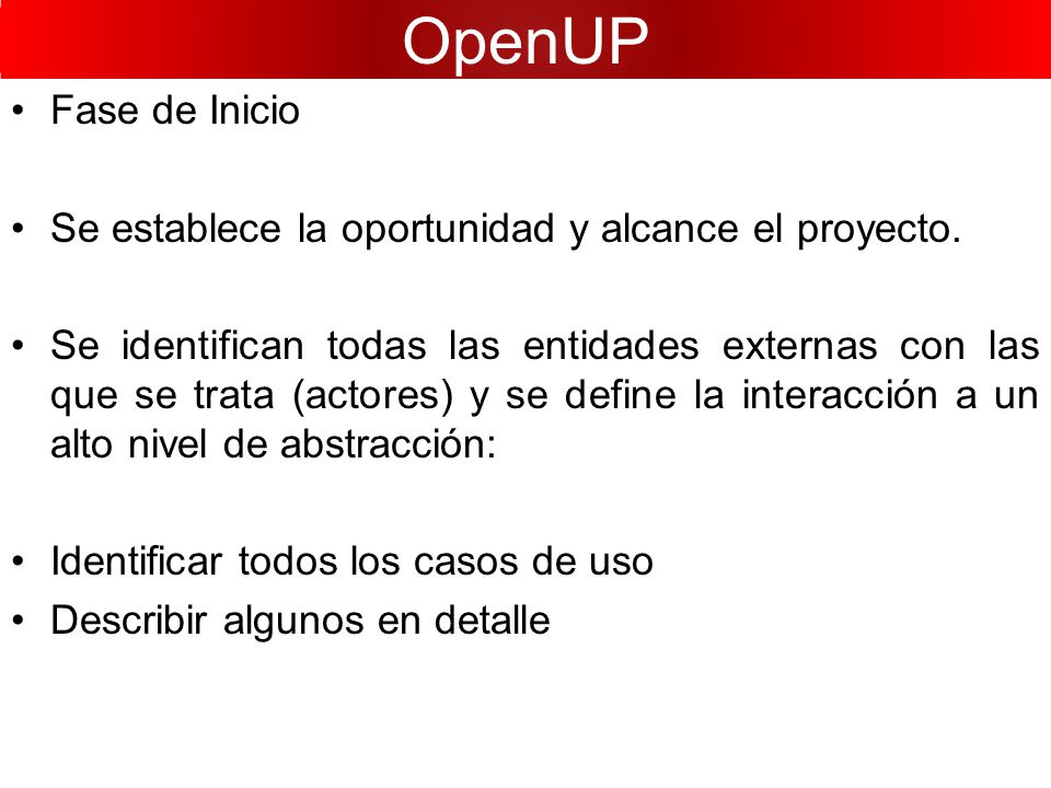 OpenUP Fase de Inicio. Se establece la oportunidad y alcance el proyecto.