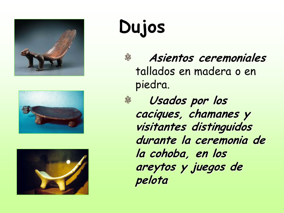 Dujos Asientos ceremoniales tallados en madera o en piedra.