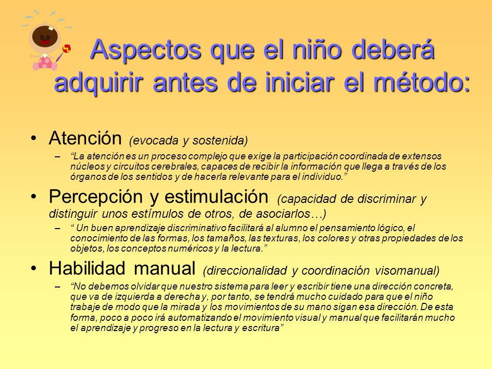 Aspectos que el niño deberá adquirir antes de iniciar el método: