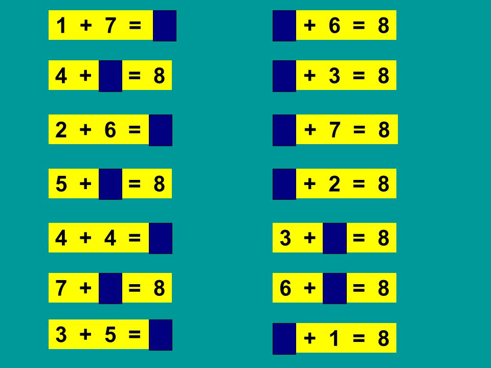 1 + 7 = = = = = = = 8.