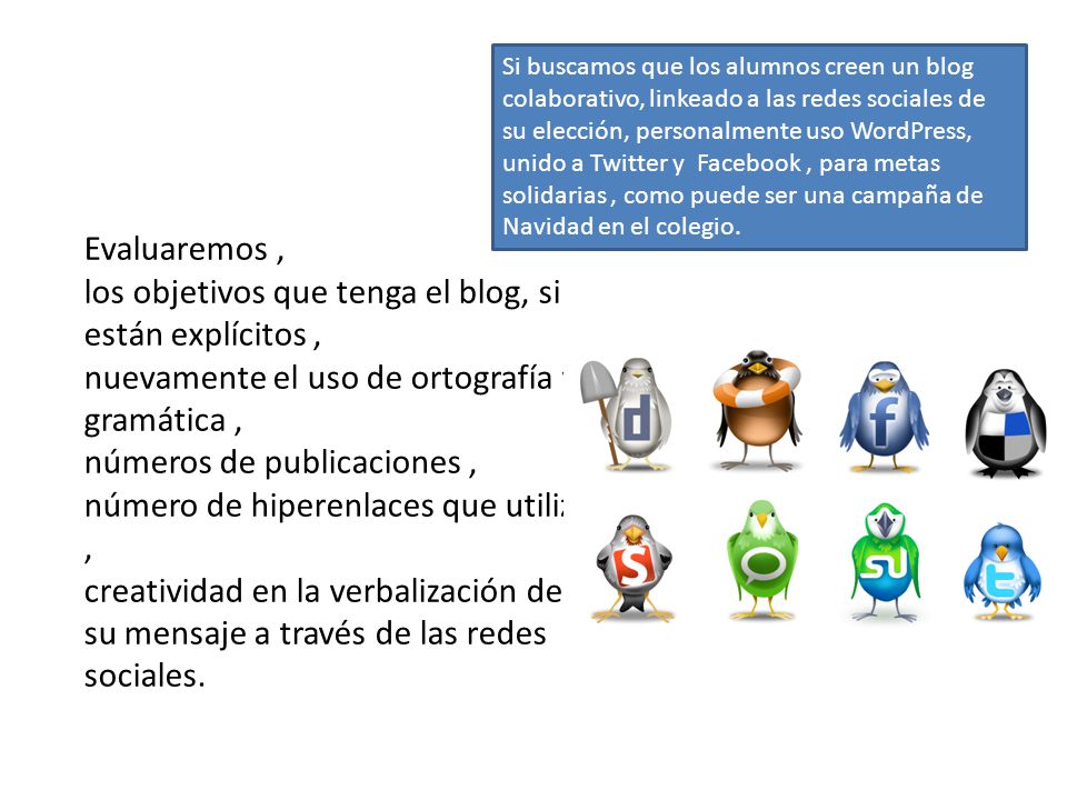 los objetivos que tenga el blog, si están explícitos ,