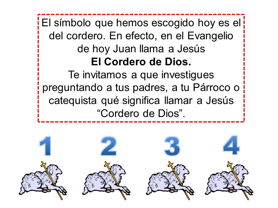 El símbolo que hemos escogido hoy es el del cordero