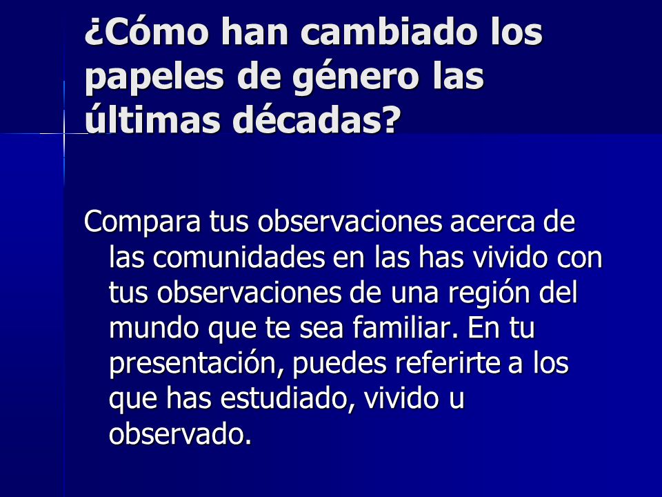 ¿Cómo han cambiado los papeles de género las últimas décadas