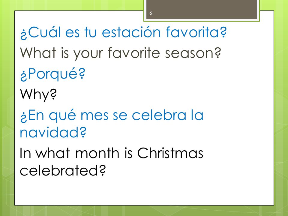 ¿Cuál es tu estación favorita. What is your favorite season. ¿Porqué