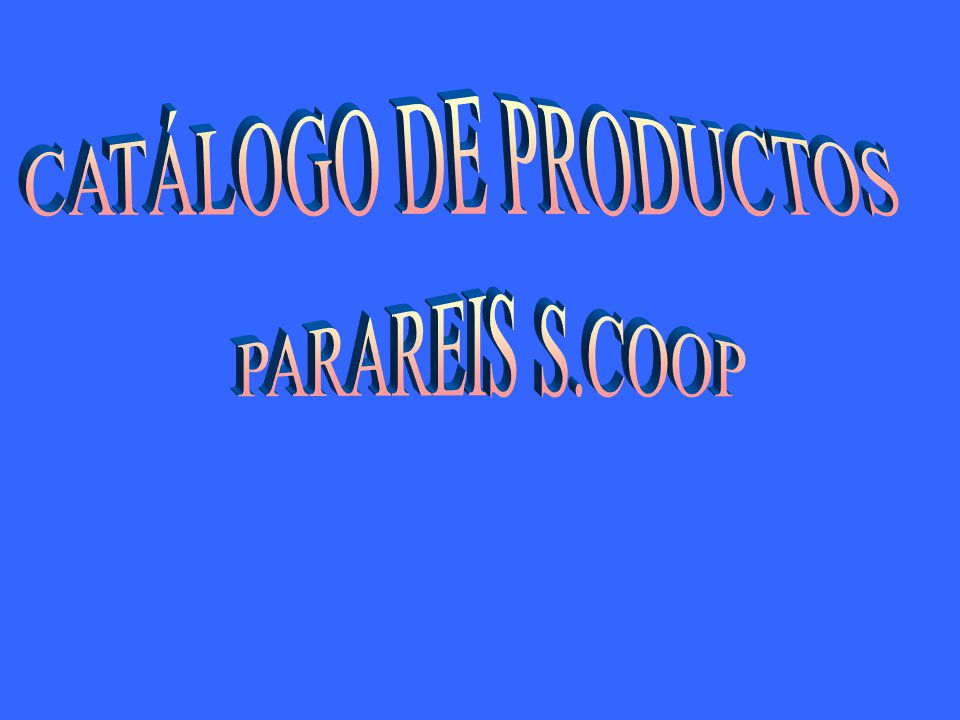 CATÁLOGO DE PRODUCTOS PARAREIS S.COOP