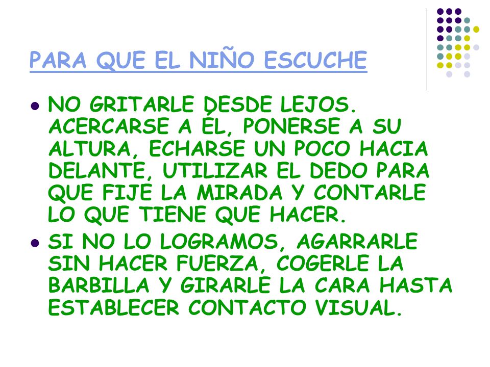 PARA QUE EL NIÑO ESCUCHE
