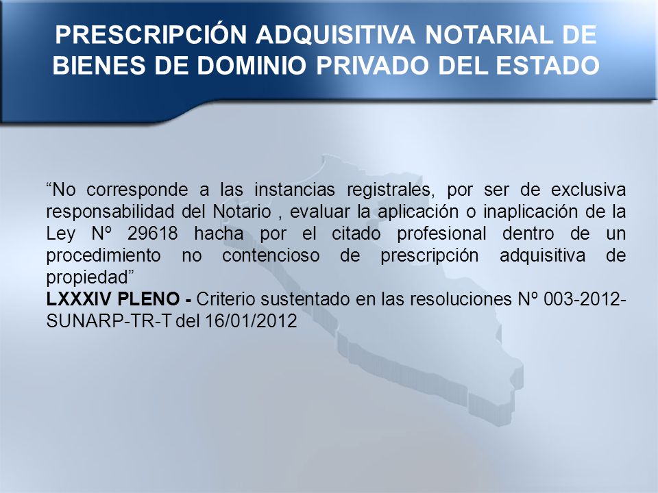 PRESCRIPCIÓN ADQUISITIVA NOTARIAL DE BIENES DE DOMINIO PRIVADO DEL ESTADO