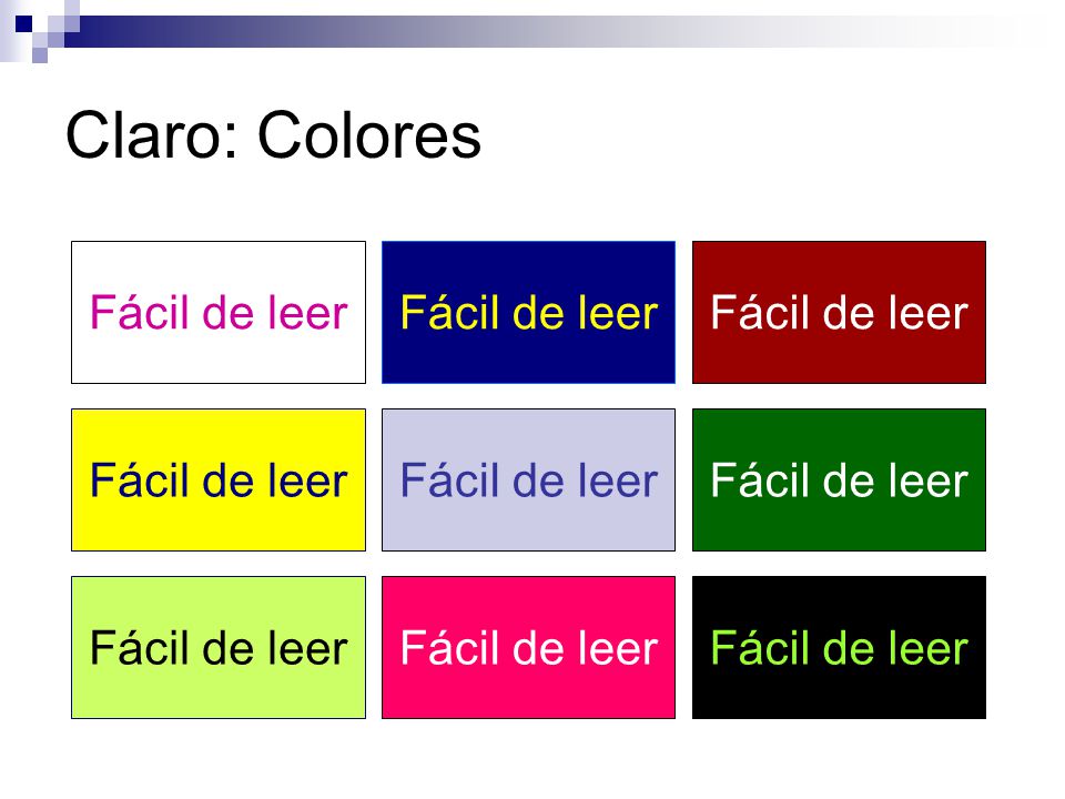 Claro: Colores Fácil de leer Fácil de leer Fácil de leer Fácil de leer