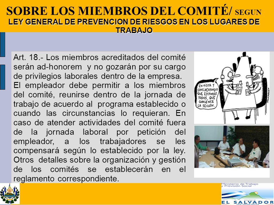 SOBRE LOS MIEMBROS DEL COMITÉ/ SEGUN LEY GENERAL DE PREVENCION DE RIESGOS EN LOS LUGARES DE TRABAJO