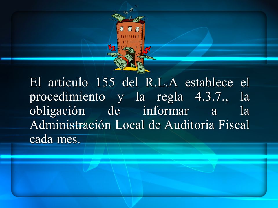 El articulo 155 del R. L. A establece el procedimiento y la regla 4. 3