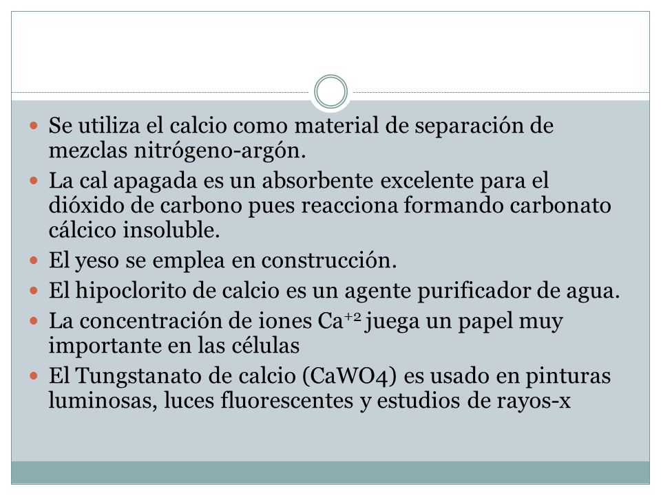 Se utiliza el calcio como material de separación de mezclas nitrógeno-argón.