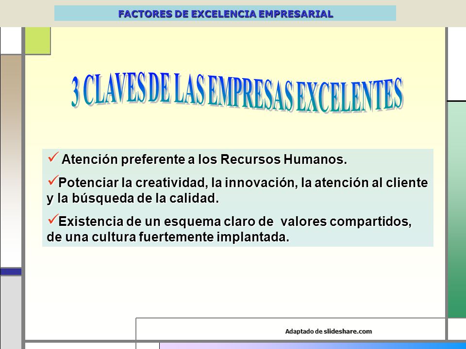 FACTORES DE EXCELENCIA EMPRESARIAL 3 CLAVES DE LAS EMPRESAS EXCELENTES