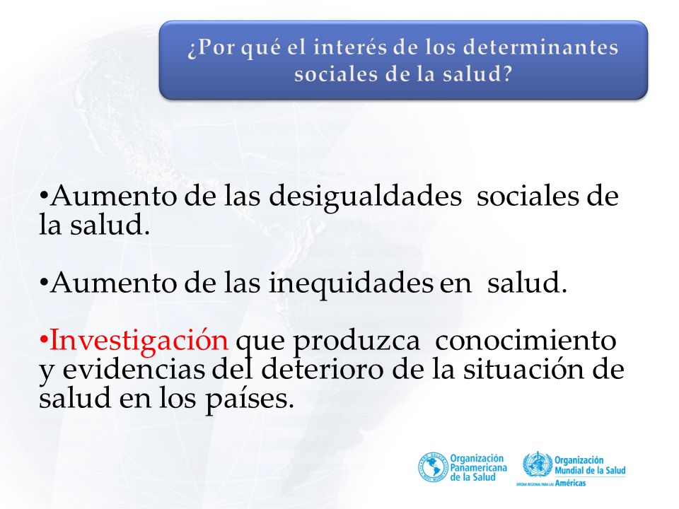 ¿Por qué el interés de los determinantes sociales de la salud