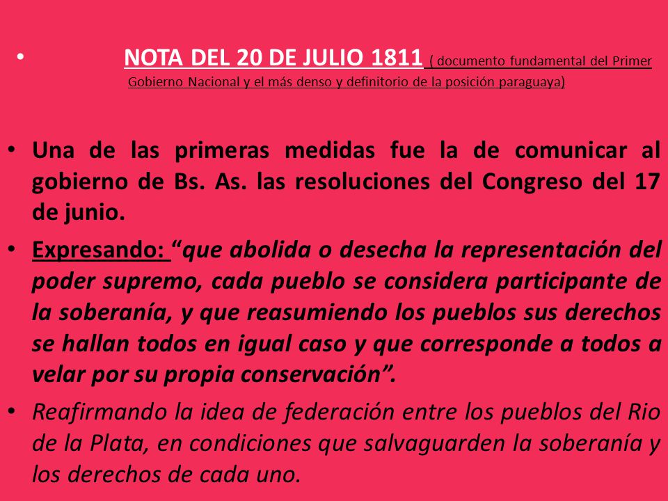 NOTA DEL 20 DE JULIO 1811 ( documento fundamental del Primer Gobierno Nacional y el más denso y definitorio de la posición paraguaya)