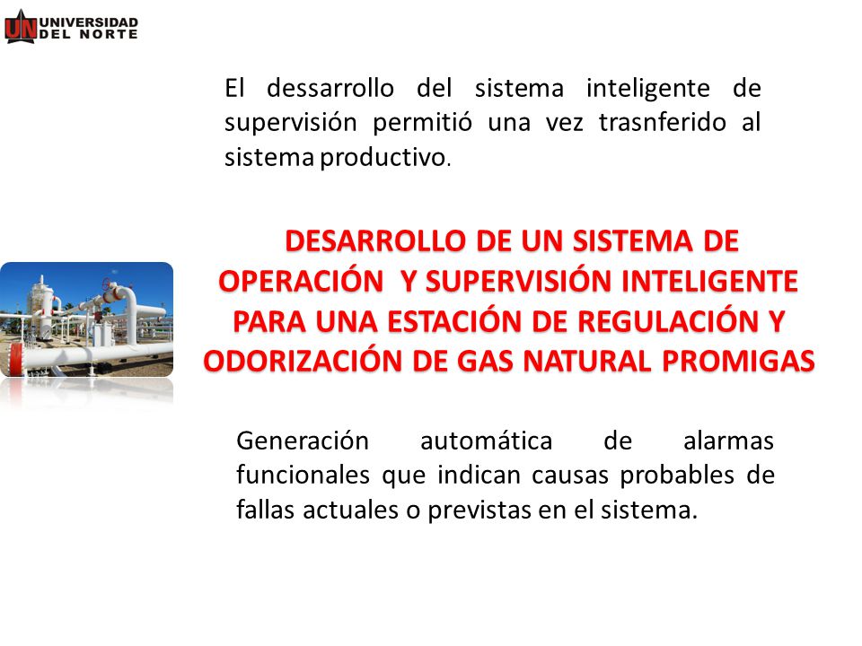 El dessarrollo del sistema inteligente de supervisión permitió una vez trasnferido al sistema productivo.