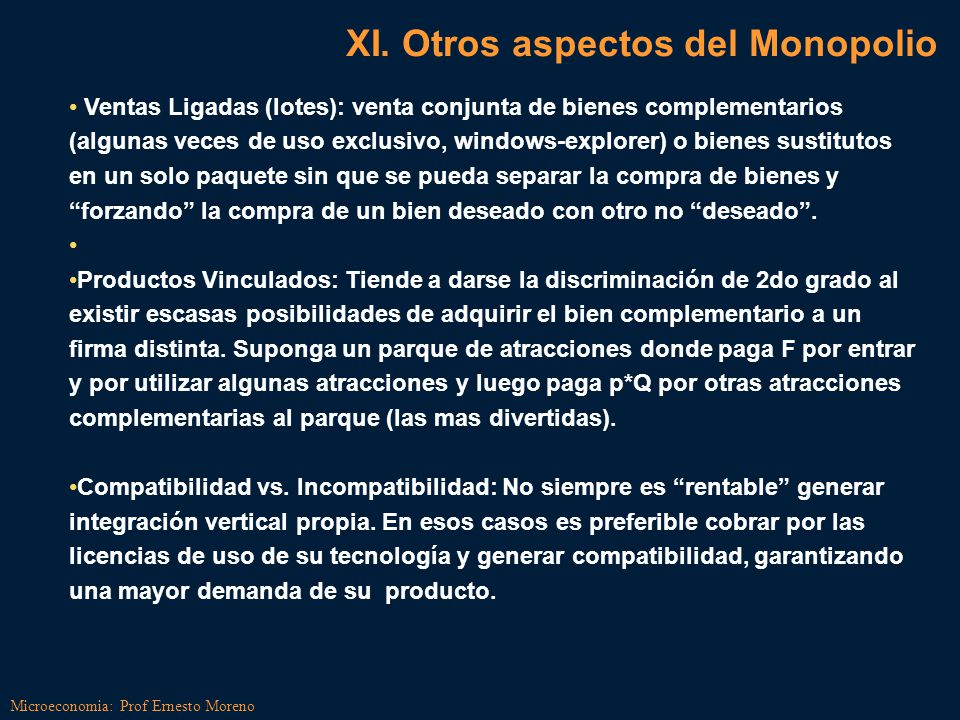 XI. Otros aspectos del Monopolio