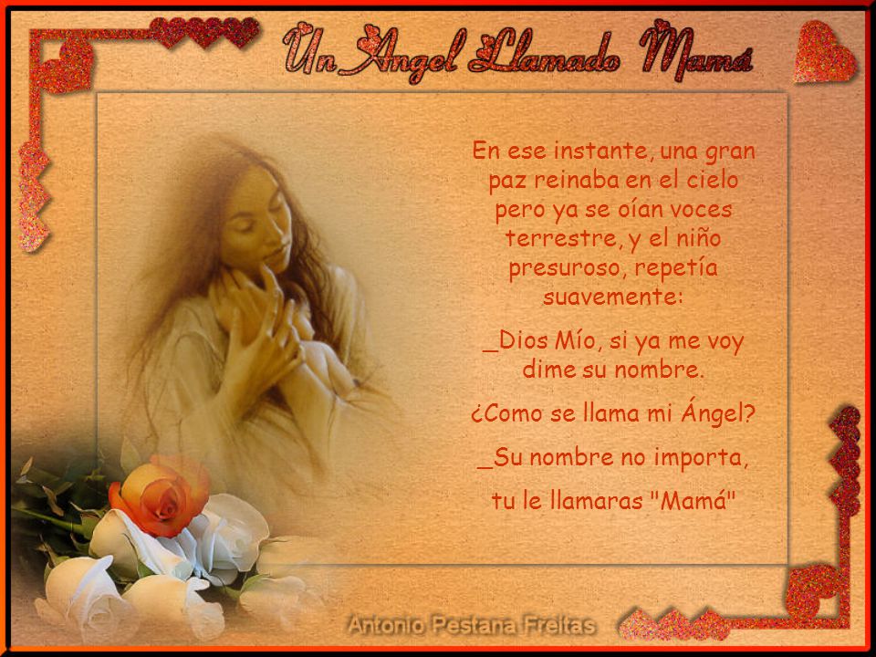 _Dios Mío, si ya me voy dime su nombre.